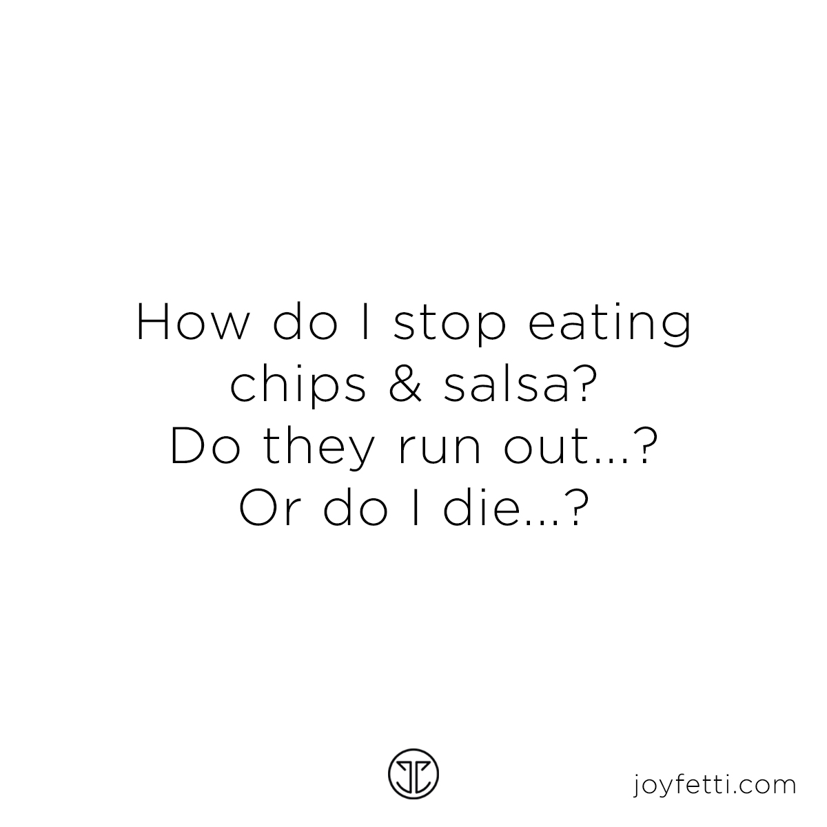 chips and salsa_joyfetti.com